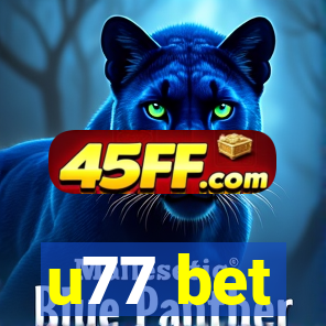 u77 bet